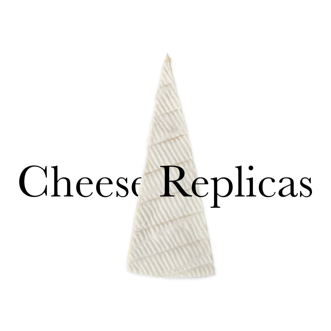 Cheese Replicas